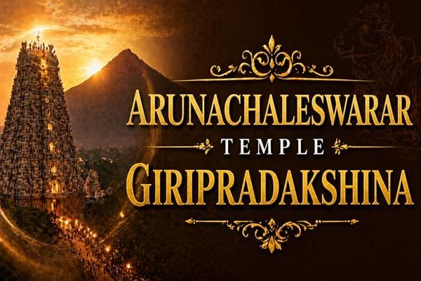 arunachaleswarar temple giripradakshina