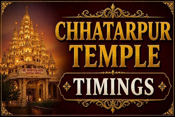 chhatarpur temple timings